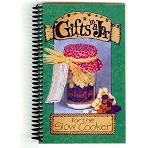 Gifts In a Jar: For The Slow Cooker